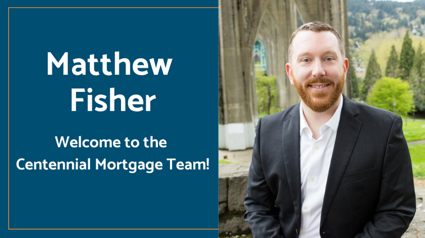 Welcoming Matthew Fisher to the Centennial Mortgage Team.